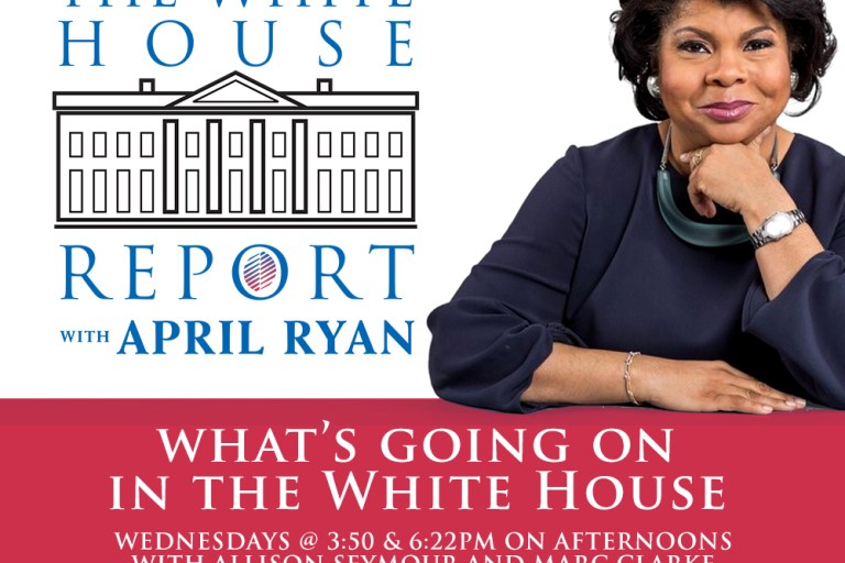The White House Report with April Ryan-