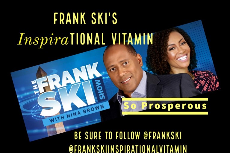 @FrankSkiInspirationalVitamin: So Prosperous
