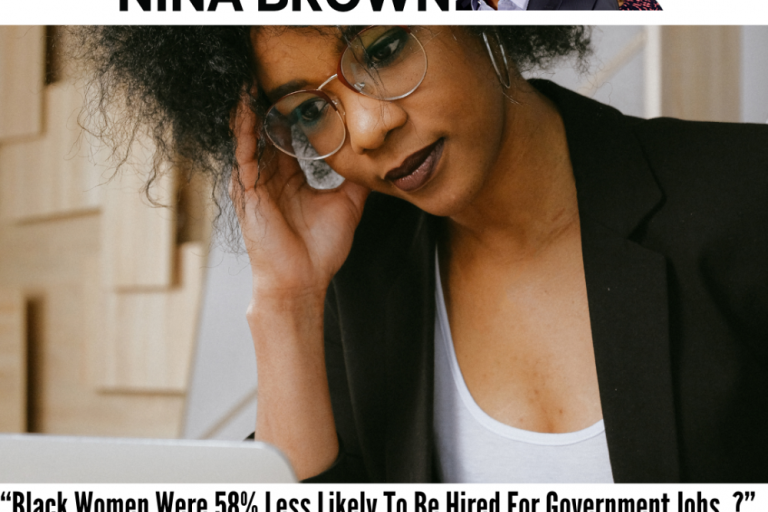 Black Women Were 58% Less Likely To Be Hired For Government Jobs?