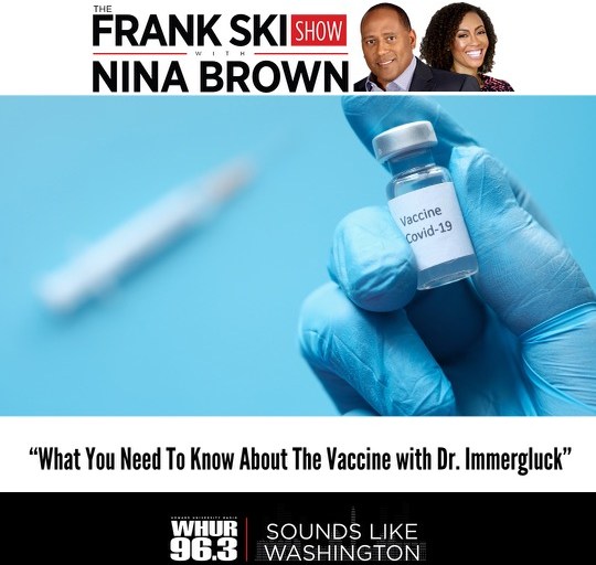 What You Need To Know About The Covid19 Vaccine with Dr. Immergluck!