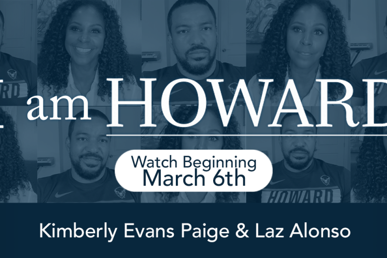 Howard University Releases ‘I Am Howard’ Video Interview Series with Special Guests